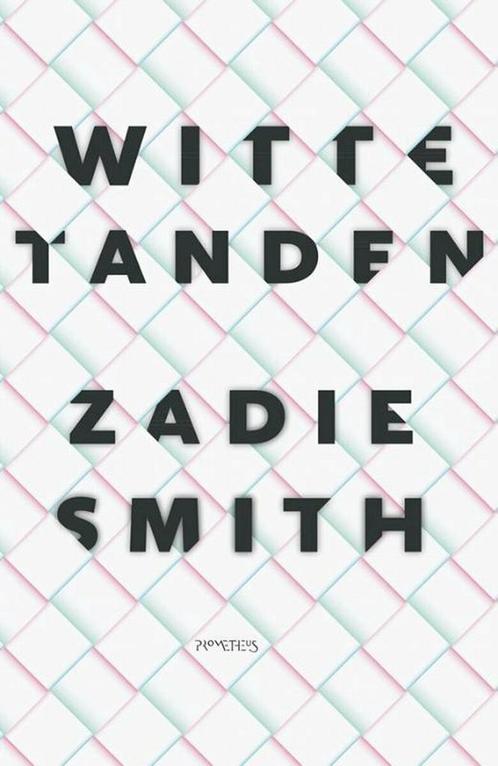 Witte tanden (9789044640908, Zadie Smith), Livres, Romans, Envoi
