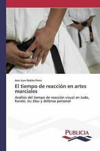 El tiempo de reaccion en artes marciales. Juan   .=, Livres, Livres Autre, Envoi