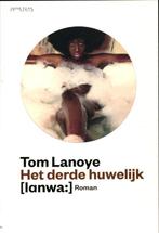 Het derde huwelijk 9789044619997 Tom Lanoye, Boeken, Verzenden, Gelezen, Tom Lanoye