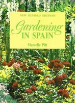 Gardening in Spain, Pitt, Marcelle, Marcelle Pitt, Verzenden