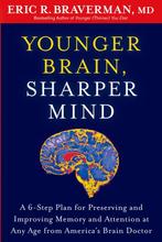 Younger Brain, Sharper Mind 9781609619886 Eric R. Braverman, Boeken, Verzenden, Gelezen, Eric R. Braverman