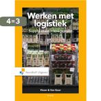 Werken met Logistiek / Vast Boek / Noordhoff 9789001899912, Boeken, Verzenden, Zo goed als nieuw, Ad van Goor