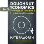 Doughnut Economics 9781847941374 Kate Raworth, Verzenden, Zo goed als nieuw, Kate Raworth