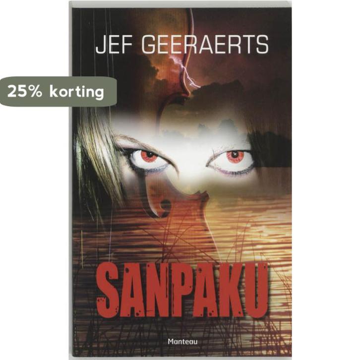 Sanpaku 9789022319574 Jef Geeraerts, Boeken, Thrillers, Zo goed als nieuw, Verzenden