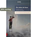 De robot de baas: de toekomst van werk in het tweede, Boeken, Verzenden, Zo goed als nieuw, Robert Went