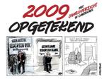 2009 opgetekend 9789049102517, Boeken, Verzenden, Zo goed als nieuw