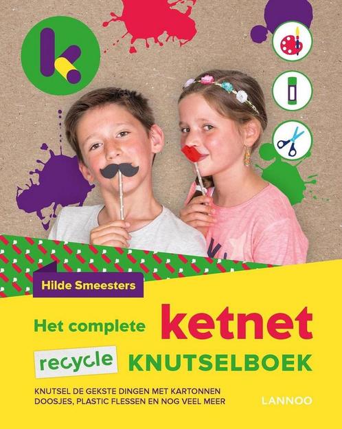 Het complete Ketnet recycle knutselboek / Ketnet, Boeken, Overige Boeken, Zo goed als nieuw, Verzenden