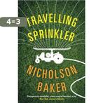 Travelling Sprinkler 9781781252789 Nicholson Baker, Verzenden, Gelezen, Nicholson Baker