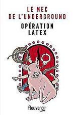 Opération Latex : un roman policier satirique au ton rés..., ZARCA, Johan, Verzenden