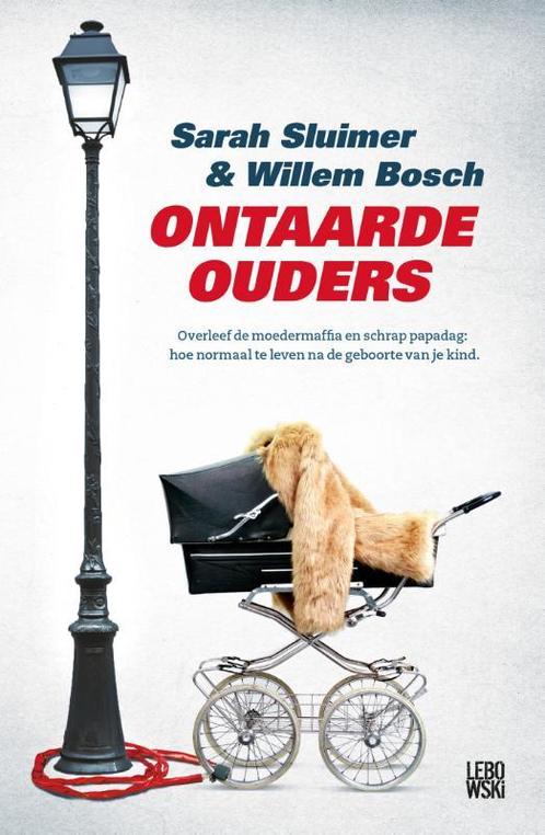 Ontaarde ouders 9789048835317 Sarah Sluimer, Boeken, Hobby en Vrije tijd, Zo goed als nieuw, Verzenden