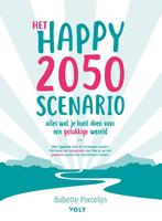 Het happy 2050 scenario 9789021423692, Livres, Loisirs & Temps libre, Babette Porcelijn, Verzenden