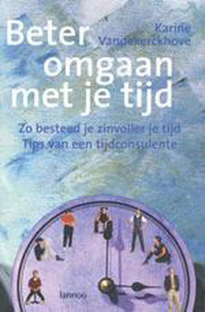 BETER OMGAAN MET JE TIJD 9789020943993 K. Vandekerckhove, Boeken, Wetenschap, Zo goed als nieuw, Verzenden