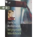 Wijnproef Werkboek 9789024606344 Jancis Robinson, Boeken, Verzenden, Gelezen, Jancis Robinson