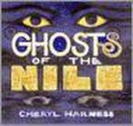 Ghosts of the Nile 9780689834783, Cheryl Harness, Zo goed als nieuw, Verzenden