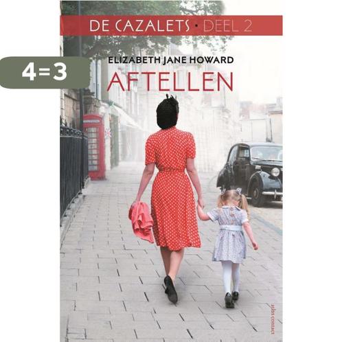 Aftellen / De Cazalets / 2 9789025457945, Boeken, Romans, Gelezen, Verzenden