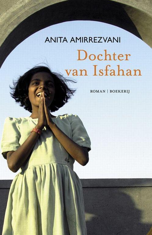 DOCHTER VAN ISFAHAN 9789022551301 Anita Amirrezvani, Boeken, Romans, Gelezen, Verzenden