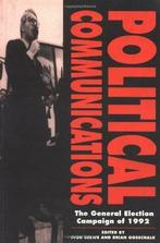 Political Communications: 1992 Elec: The General Election, Brian Gosschalk, Ivor Crewe, Verzenden