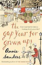 The Gap Year for Grown-Ups 9780752884677 Annie Sanders, Verzenden, Annie Sanders