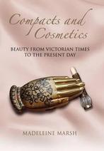 The History of Compacts and Cosmetics 9781844680498, Madeleine Marsh, Verzenden