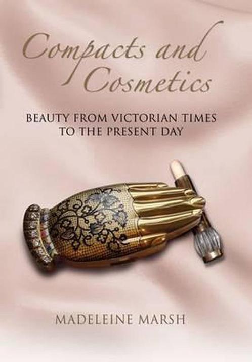 The History of Compacts and Cosmetics 9781844680498, Livres, Livres Autre, Envoi