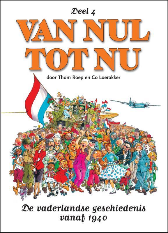 Van nul tot nu / 4 / Van nul tot nu / 4 9789054257721, Boeken, Stripverhalen, Gelezen, Verzenden
