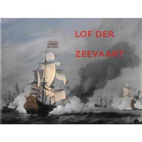 Lof der zeevaart 9789069181738, Boeken, Kunst en Cultuur | Beeldend, Gelezen, Verzenden