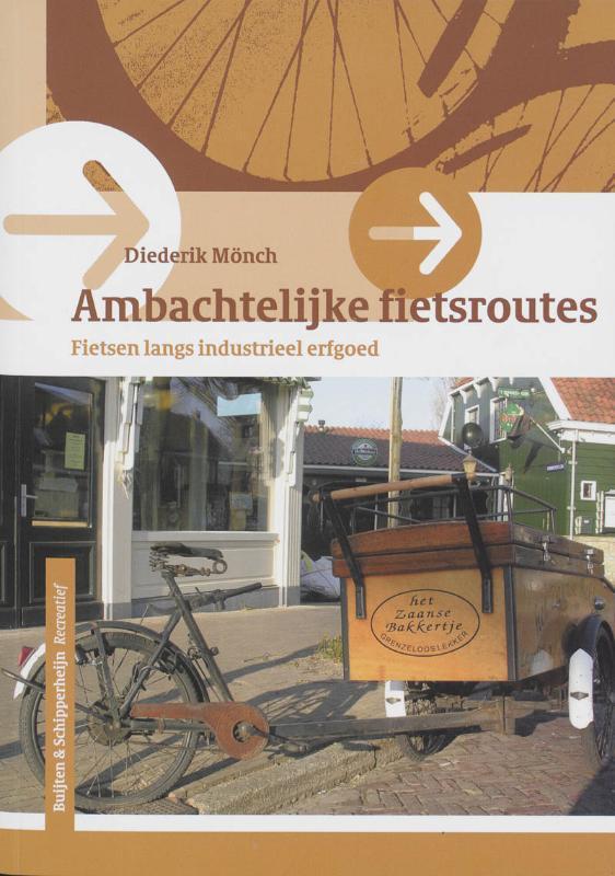 Ambachtelijke fietsroutes 9789058811806 Diederik Monch, Livres, Guides touristiques, Envoi