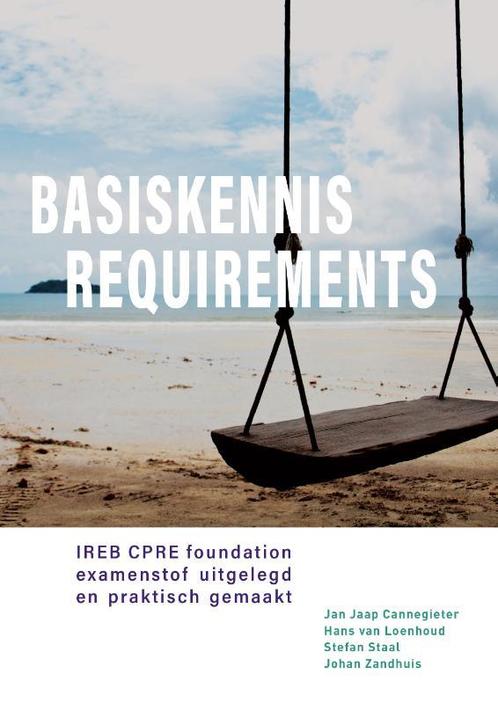 Basiskennis requirements 9789463013482 Jan Jaap Cannegieter, Livres, Informatique & Ordinateur, Envoi