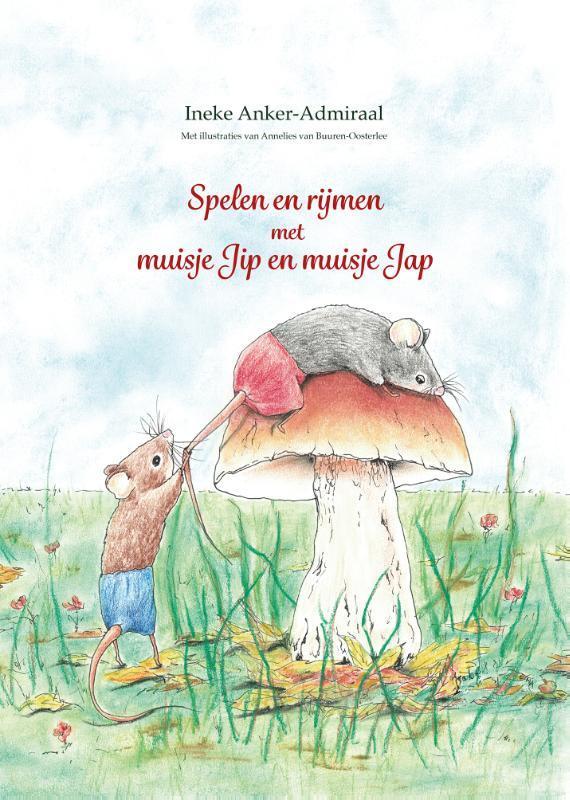 Spelen en rijmen met muisje Jip en muisje Jap 9789055993529, Livres, Livres pour enfants | 0 an et plus, Envoi