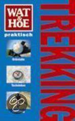 Wat & hoe Trekking / Wat & Hoe praktisch 9789021543963, Verzenden, Gunter Schramm