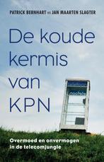 De koude kermis van KPN 9789035142251 Jan Maarten Slagter, Verzenden, Zo goed als nieuw, Jan Maarten Slagter