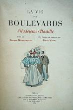 Georges Montorgueil / Pierre Vidal - La vie des boulevards.
