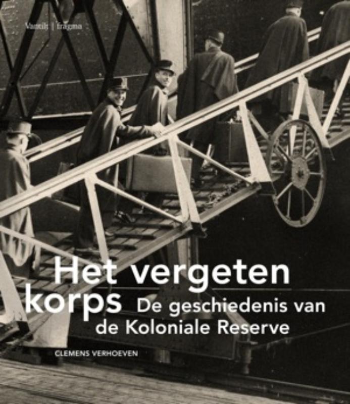 Het vergeten korps 9789081450034 Clemens Verhoeven, Boeken, Oorlog en Militair, Gelezen, Verzenden