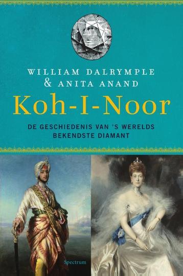 Koh-i-Noor 9789000356300 William Dalrymple, Verzenden, William Dalrymple