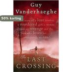 Last Crossing 9780349117263 Guy Vanderhaeghe, Verzenden, Guy Vanderhaeghe