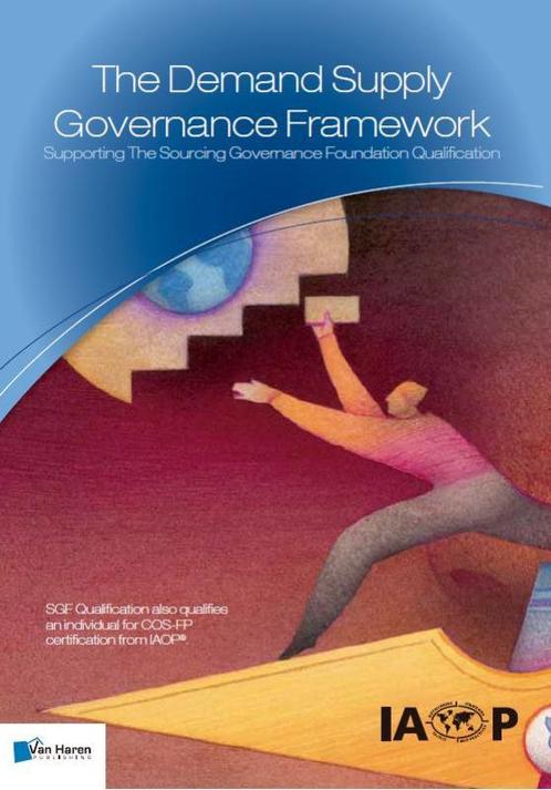 The Demand Supply Governance Framework 9789087536947, Boeken, Informatica en Computer, Zo goed als nieuw, Verzenden
