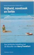 Vrijheid, noodzaak en liefde 9789086870783, Boeken, Verzenden, Gelezen