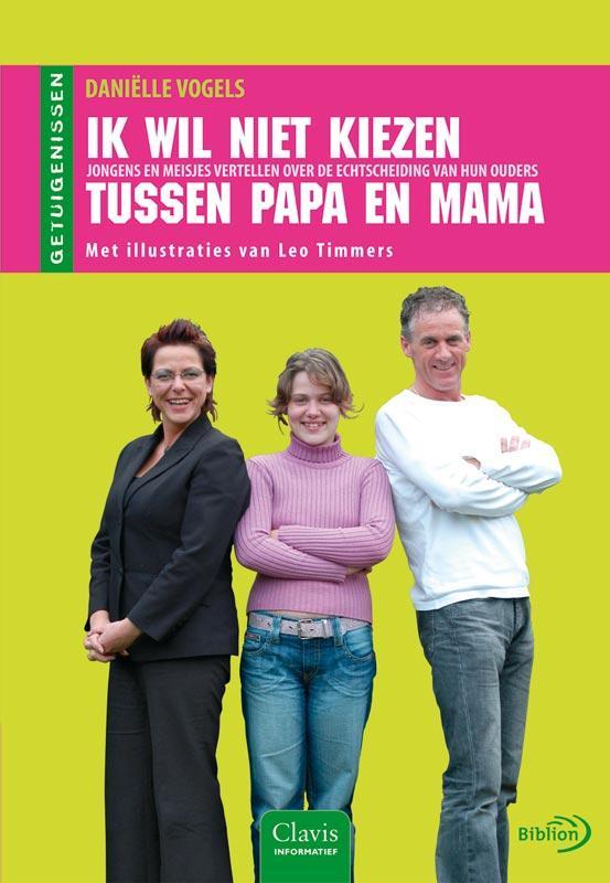 Ik wil niet kiezen tussen papa en mama / Getuigenissen, Boeken, Overige Boeken, Gelezen, Verzenden