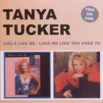 Tanya Tucker - Girls Like Me / Love Me Like You Used To, Verzenden, Gebruikt