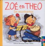 Zoe En Theo Muzikanten 9789030308706, Livres, Catherine Metzmeyer, Catherine Metzmeyer, Verzenden