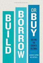 Build, Borrow, Or Buy 9781422143711 Laurence Capron, Verzenden, Laurence Capron