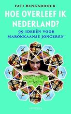 Hoe overleef ik Nederland 99 ideen voor Marokkaanse jongeren, Nieuw, Nederlands, Verzenden