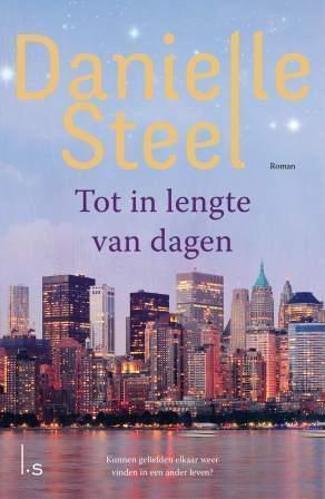 Tot in lengte van dagen 9789021809052 Danielle Steel, Boeken, Romans, Zo goed als nieuw, Verzenden