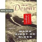 MAMA ZINGT DE BLUES 9789063050504 I. Dewar, Verzenden, I. Dewar