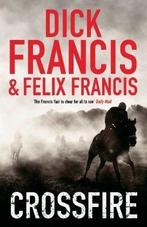 Crossfire 9780718156640 Felix Francis, Livres, Verzenden, Felix Francis