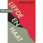 Liefde en haat 9789062786336 Berk, Boeken, Verzenden, Gelezen, Berk