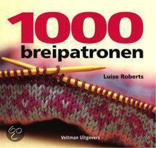 1000 Breipatronen 9789059203082 L. Roberts, Livres, Loisirs & Temps libre, Envoi