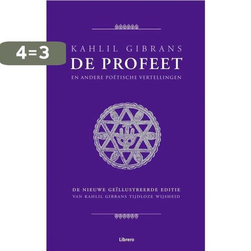 De profeet 9789057649097 Khalil Gibran, Boeken, Esoterie en Spiritualiteit, Zo goed als nieuw, Verzenden