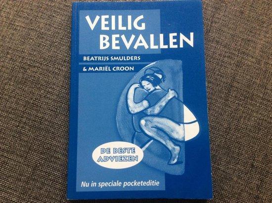 Veilig bevallen pocketeditie 9789021544533 Beatrijs Smulders, Livres, Livres pour enfants | Jeunesse | 13 ans et plus, Envoi
