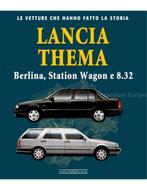 LANCIA THEMA BERLINA, STATION WAGON e 8.32 LE VETTURE CHE
